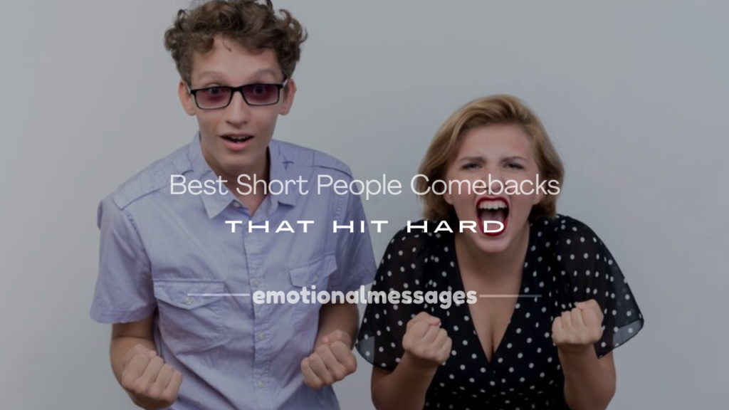 short people comebacks