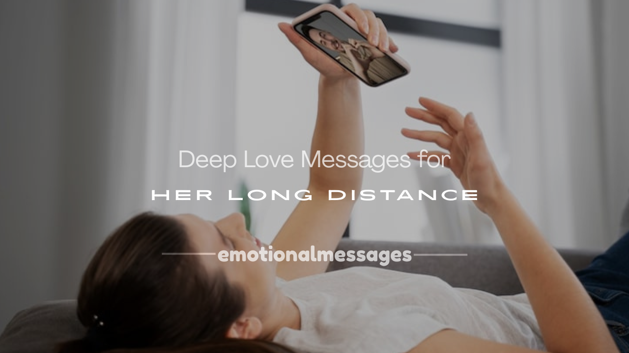 deep love messages for her long distance
