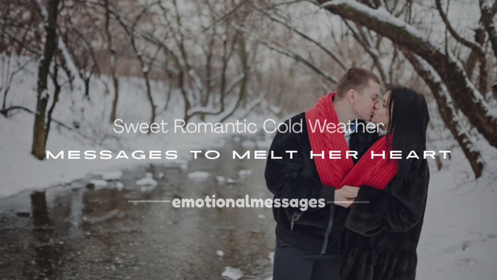 romantic cold weather message for her